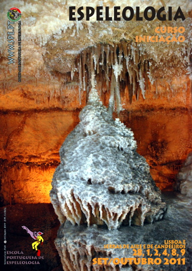 Curso de Iniciaciação à Espeleologia - Setembro-Outubro 2011 - Portugal Curso de Iniciaciação à Espeleologia - Setembro-Outubro 2011