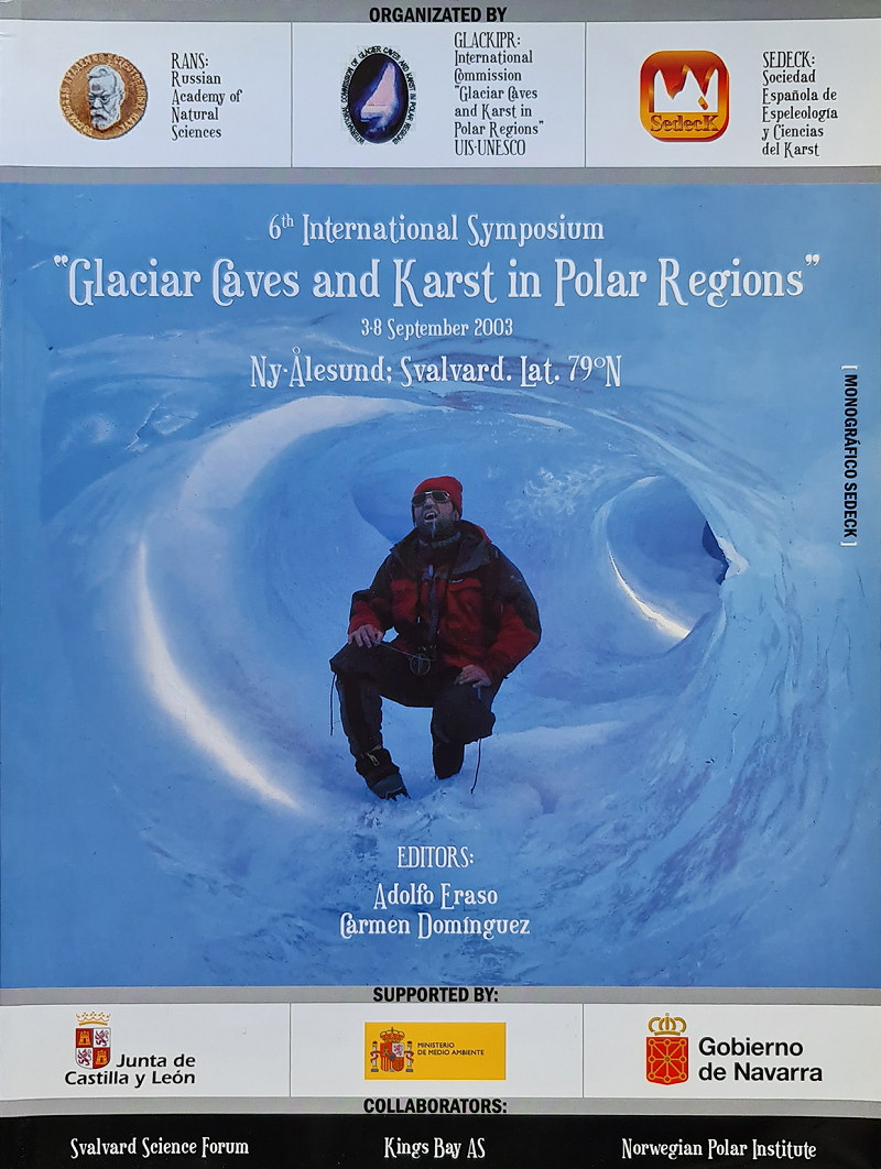 Capa de publicação sobre as grutas e o carso no gelo, co-editada por Adolfo Eraso Romero em 2003. Capa de publicação sobre as grutas e o carso no gelo, co-editada por Adolfo Eraso Romero em 2003.
